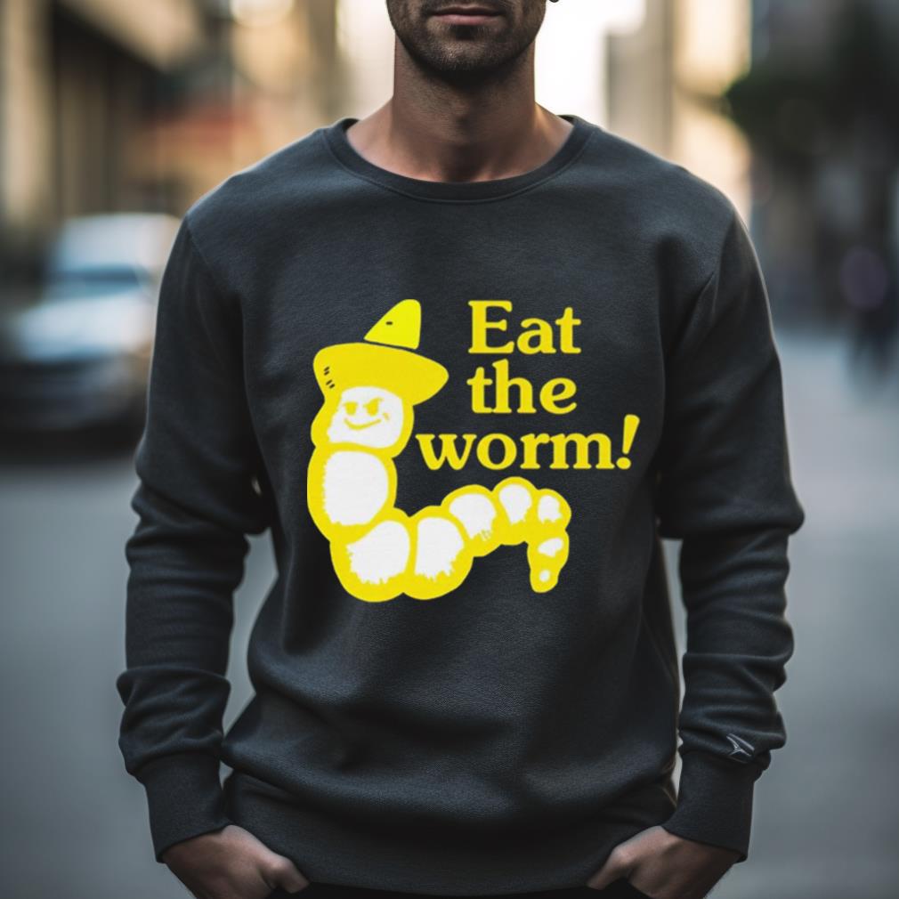 Eat The Worm Shirt
