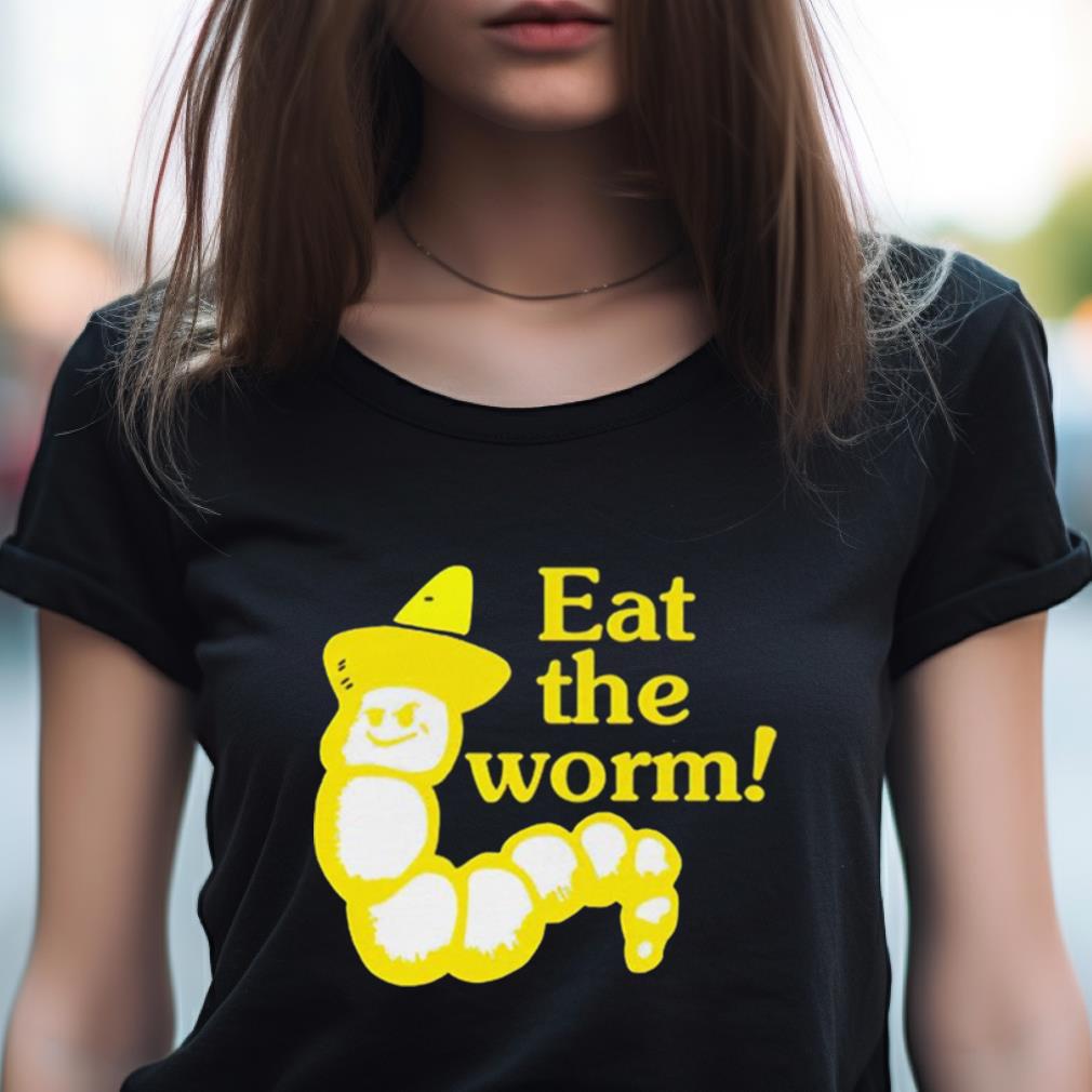 Eat The Worm Shirt Eat The Worm Shirt