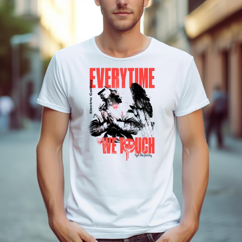Electric Callboy Everytime We Touch Shirt