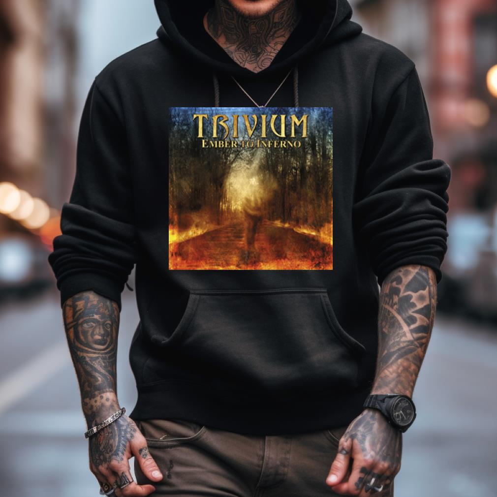 Ember To Inferno Shirt Ember To Inferno Shirt