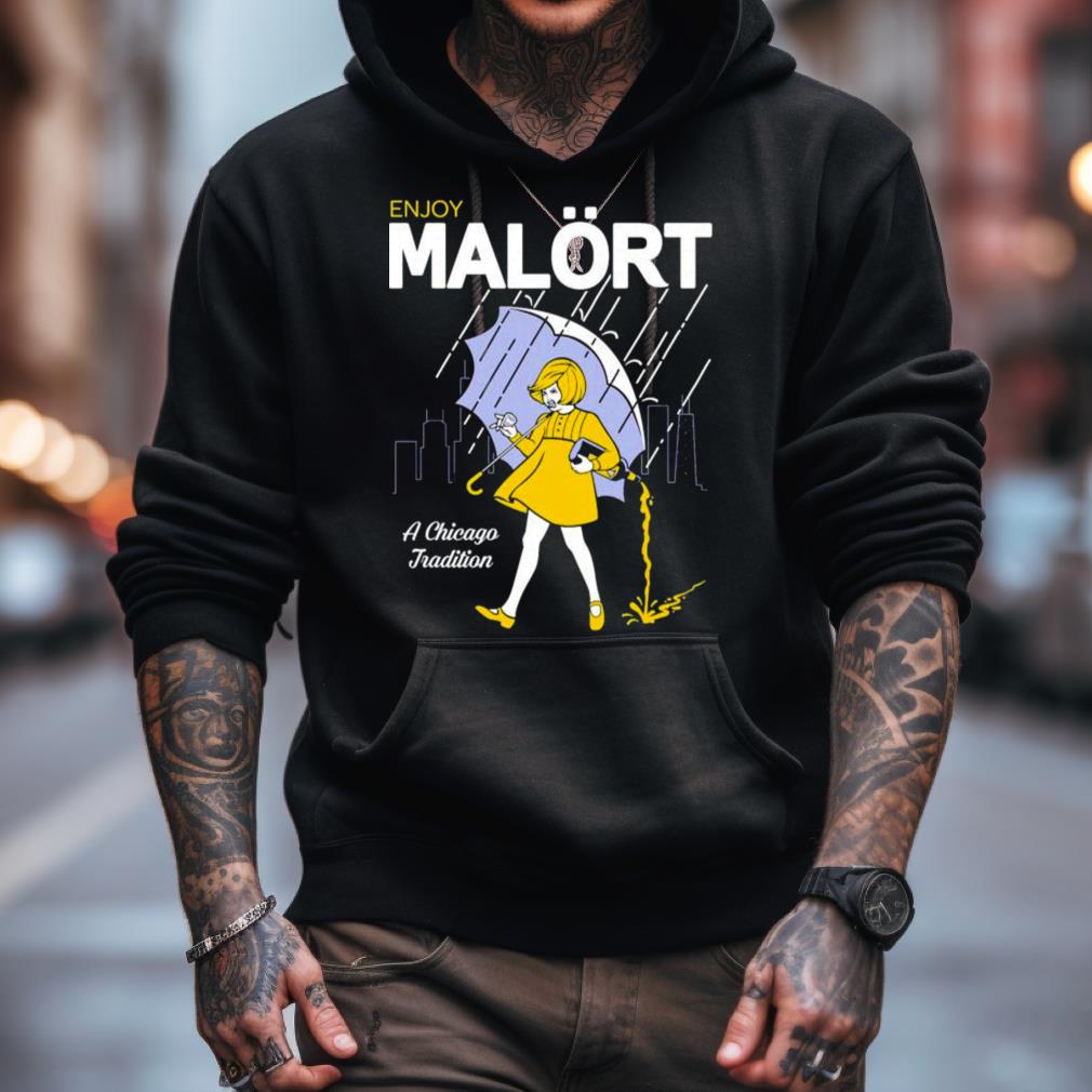 Enjoy Malort A Chicago Tradition Shirt Enjoy Malort A Chicago Tradition Shirt