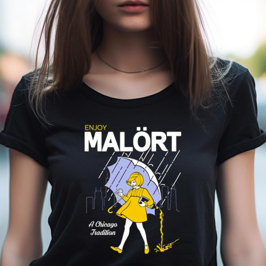 Enjoy Malort A Chicago Tradition Shirt Enjoy Malort A Chicago Tradition Shirt