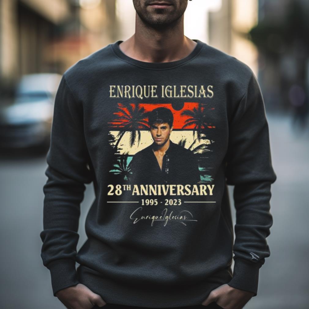 Enrique Iglesias 28Th Anniversary 1995 2023 Signature Vintage Shirt Enrique Iglesias 28Th Anniversary 1995 2023 Signature Vintage Shirt