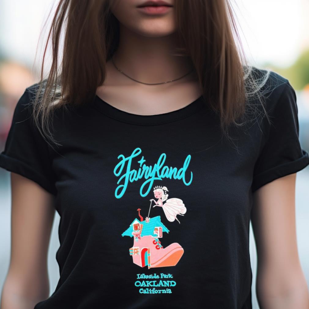 Fairyland Lakeside Park Oakland California Shirt Fairyland Lakeside Park Oakland California Shirt