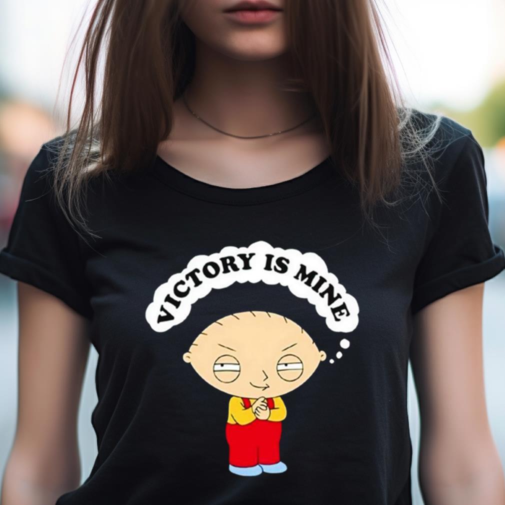 Family Guy Victory Is Mine Shirt Family Guy Victory Is Mine Shirt