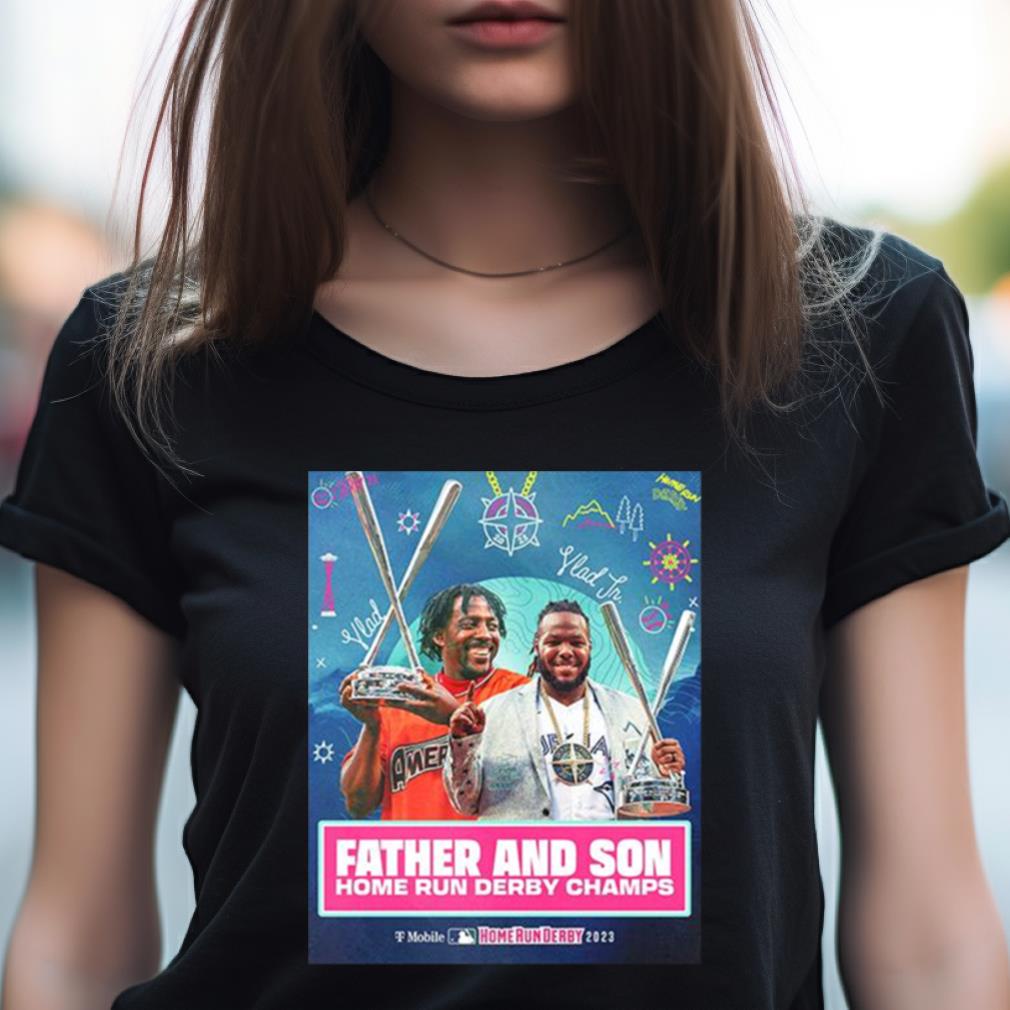 Father And Son Home Run Derby Champs Vlad Guerrero Jr Champions HR Derby  2023 T-Shirt - Binteez