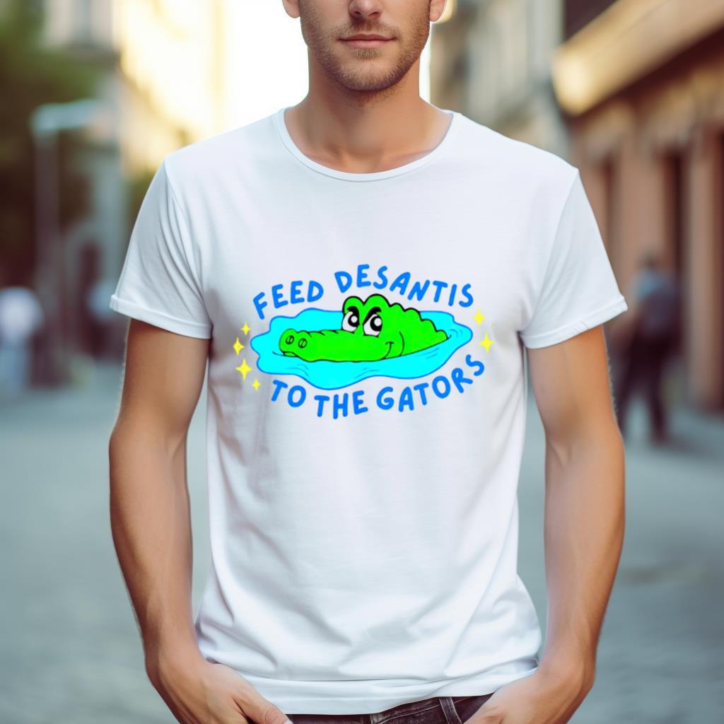 Feed Desantis To The Gators Shirt