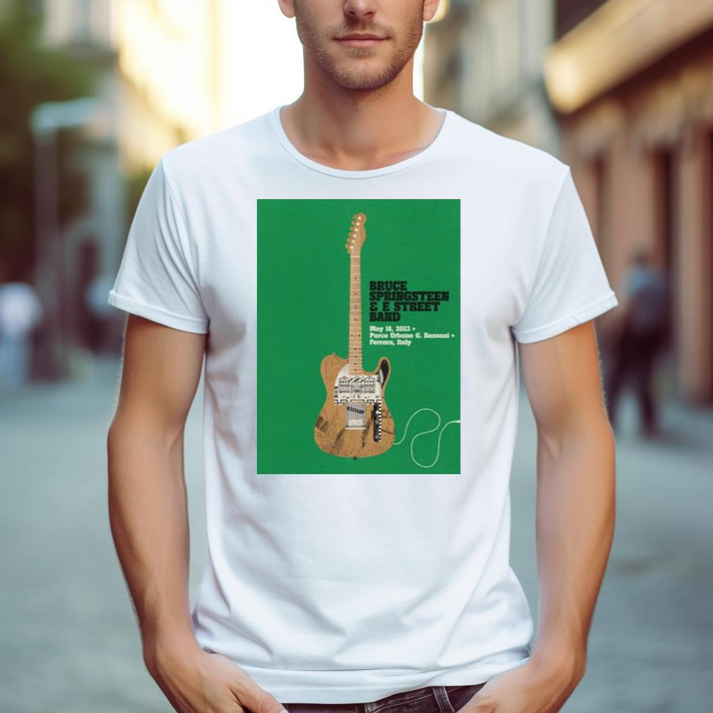 Ferrara May 18Th Bruce Springsteen And The E Street Band World Tour 2023 Poster Shirt Ferrara May 18Th Bruce Springsteen And The E Street Band World Tour 2023 Poster Shirt