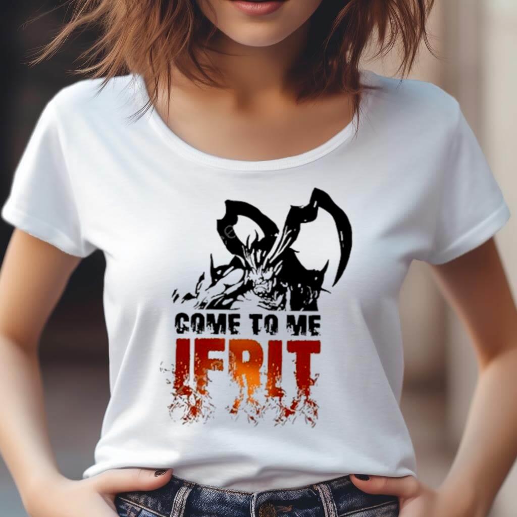 Ff16 Come To Me Ifrit Shirt Ff16 Come To Me Ifrit Shirt