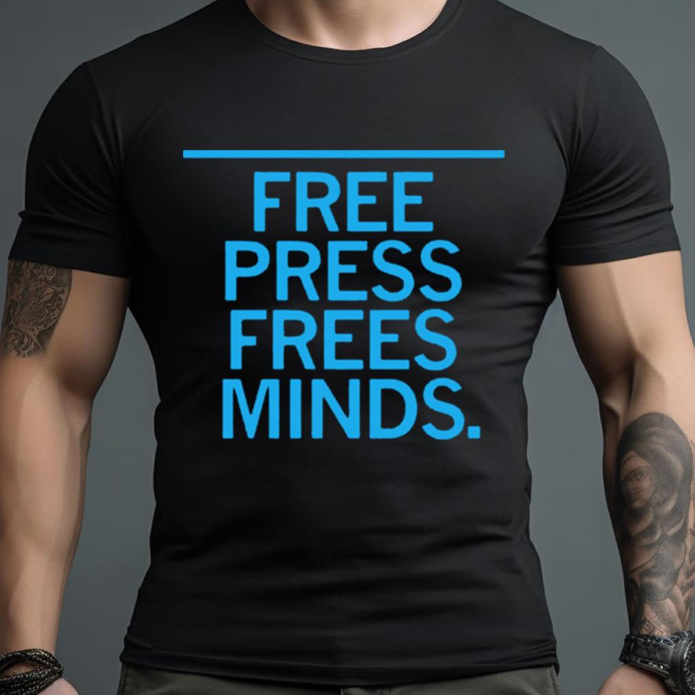 Free Press Press Minds Shirt