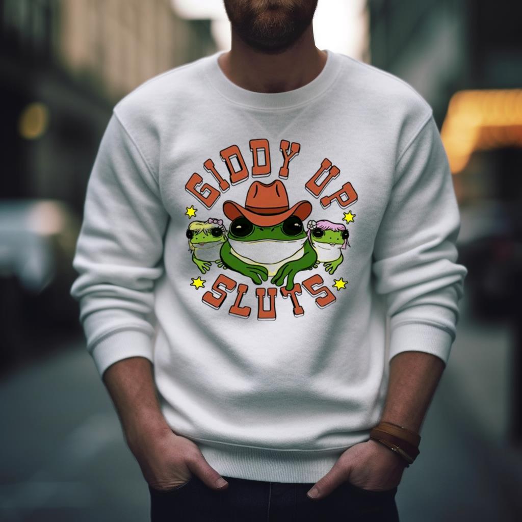Frogs Giddy Up Sluts Shirt Frogs Giddy Up Sluts Shirt