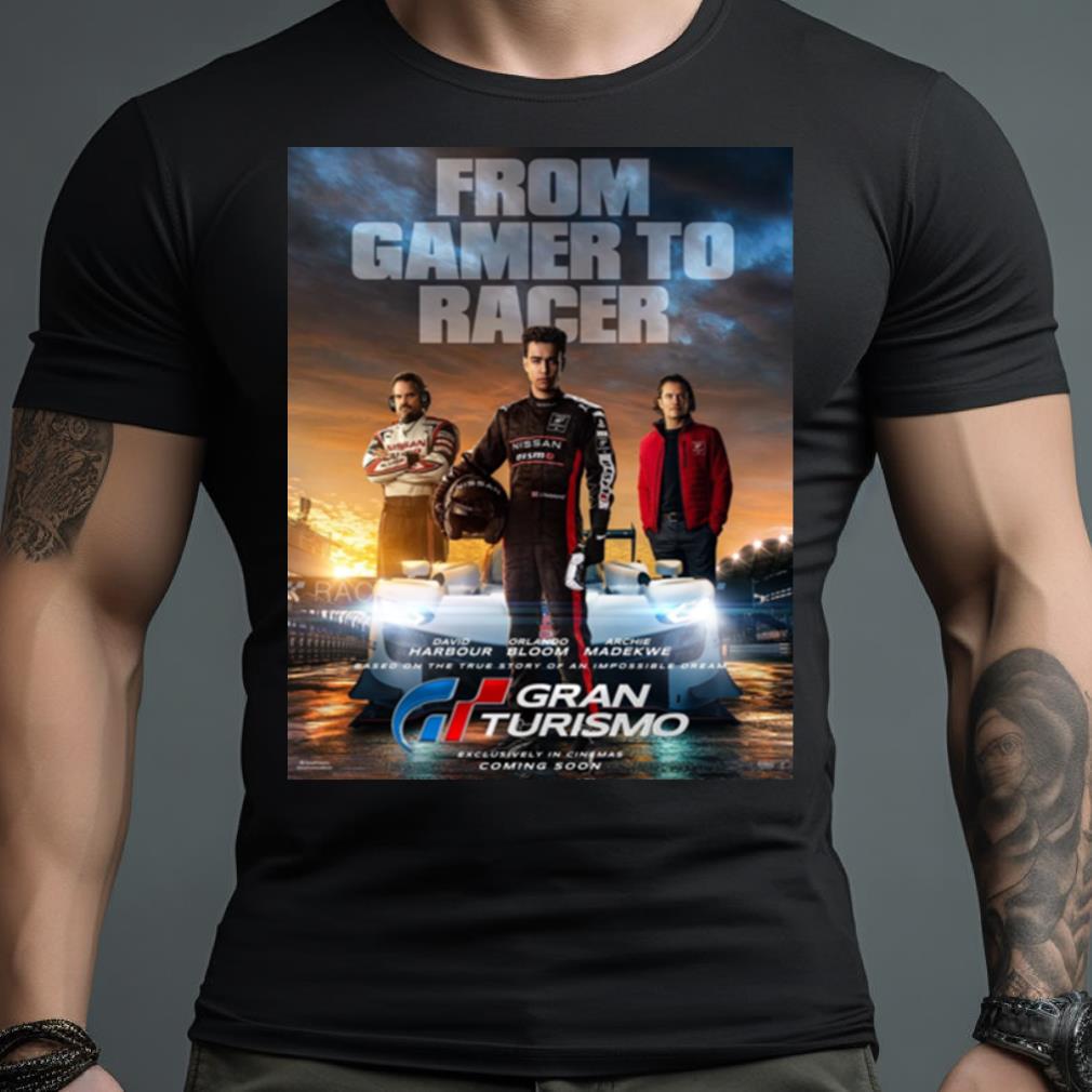 From Gamer To Racer Gran Turismo New Poster Movie August 11 2023 T Shirt