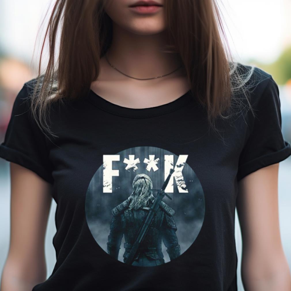 Funny Scene The Witcher Fk Shirt Funny Scene The Witcher Fk Shirt