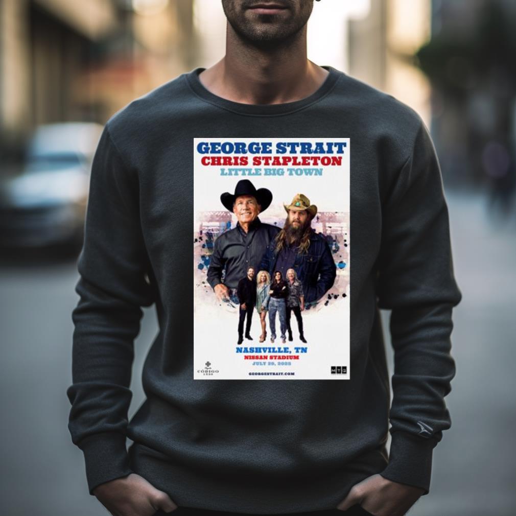 George Strait Chris Stapleton Little Big Town Nashville Tn July 29 2023 Shirt