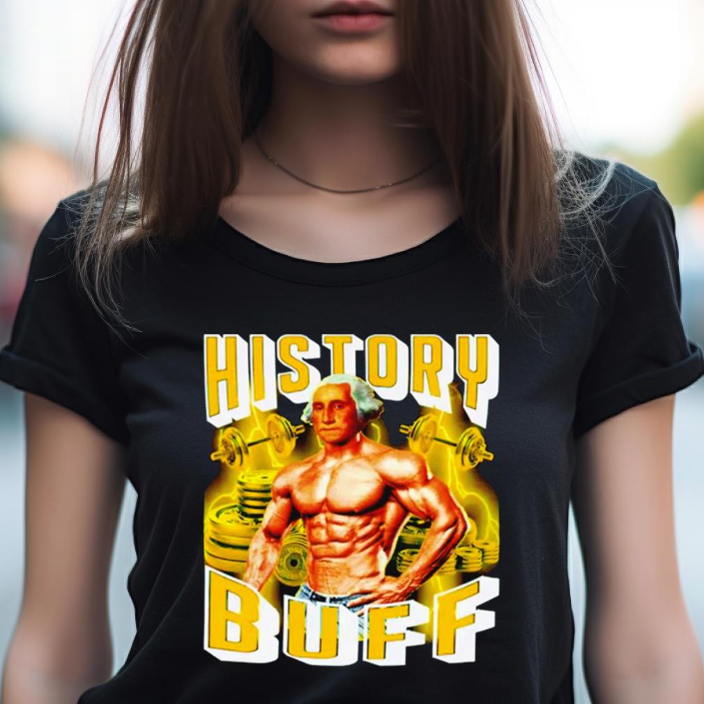 George Washington History Buff Shirt George Washington History Buff Shirt