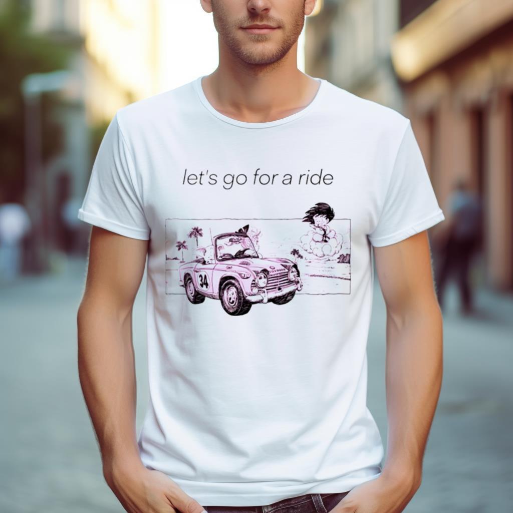 Goku Let’S Go For A Ride Shirt