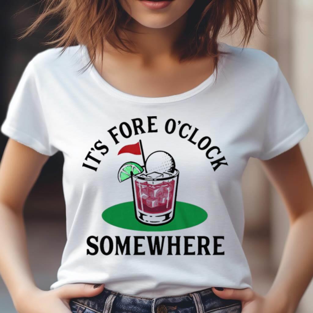 Golf Cocktail It'S Fore O' Clock Somewhere Shirt Golf Cocktail It'S Fore O' Clock Somewhere Shirt