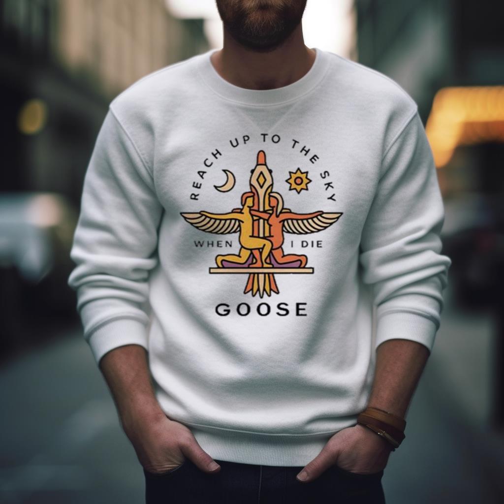Goose Reach Up Limited Shirt Goose Reach Up Limited Shirt