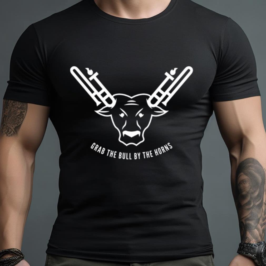 Grab The Bull By The Horns White Shirt