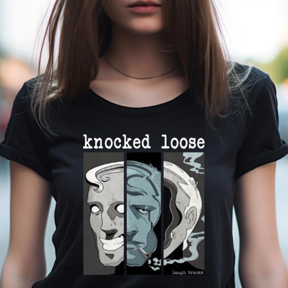Have Nots Knocked Loose Shirt Have Nots Knocked Loose Shirt