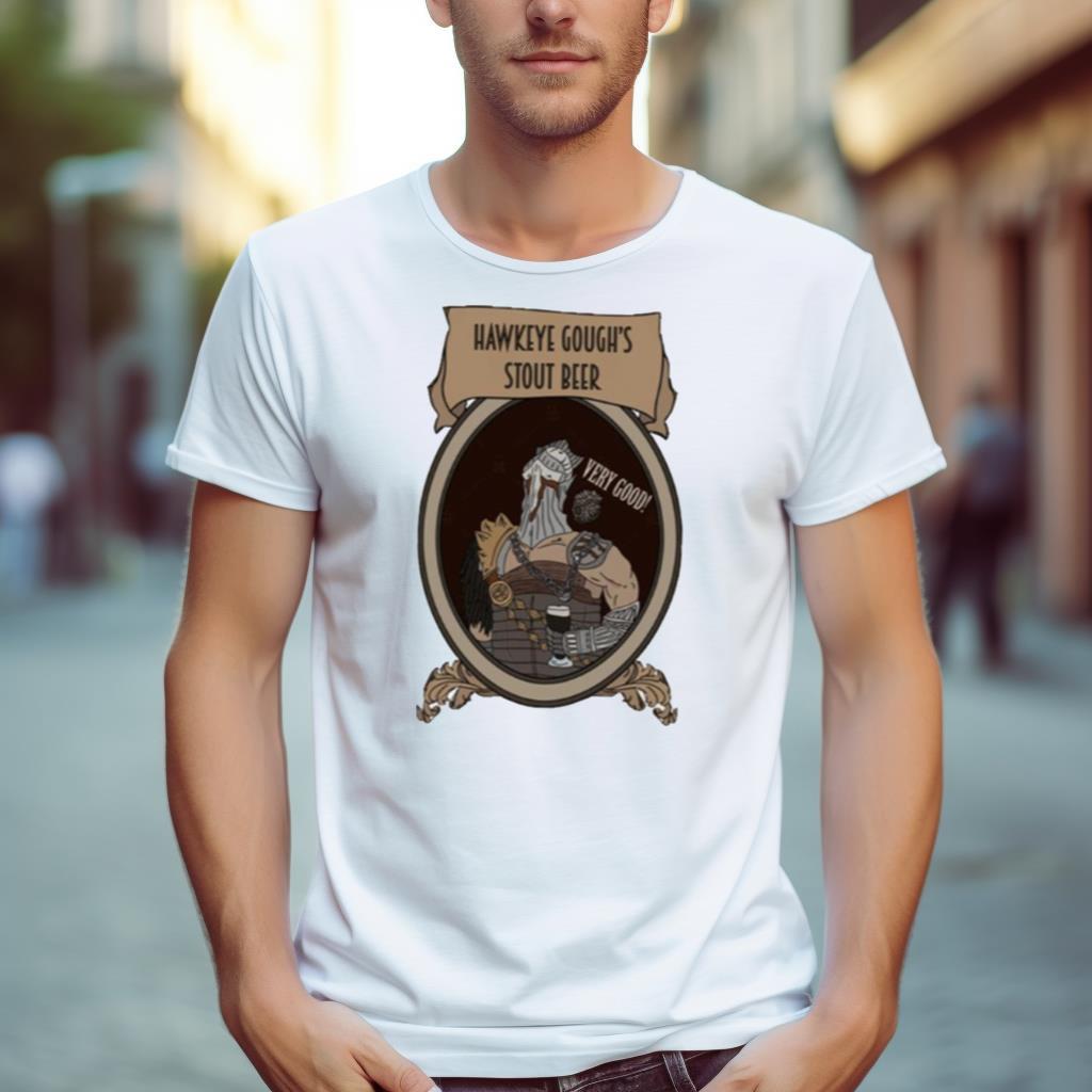 Hawkeye Gough’S Stout Beer Dark Souls Shirt