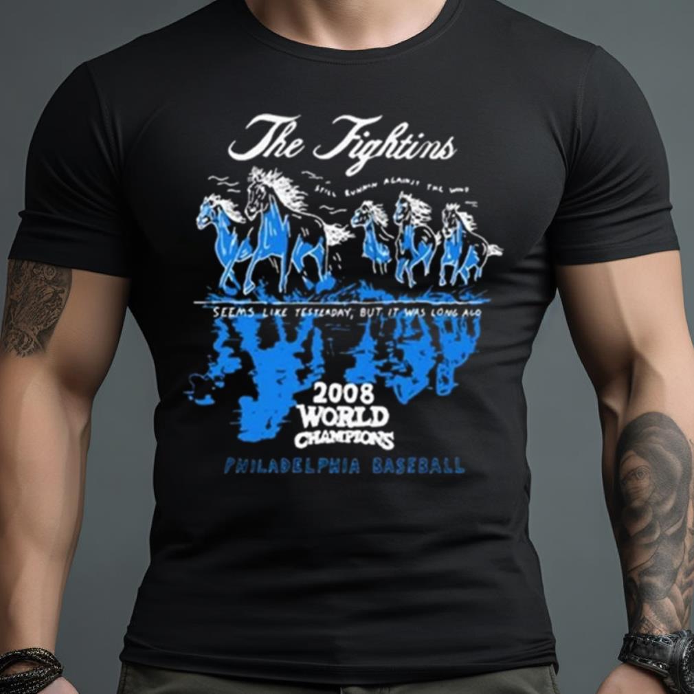 Heavyslime The Fightins 2008 World Champions Philadelphia Baseball Shirt