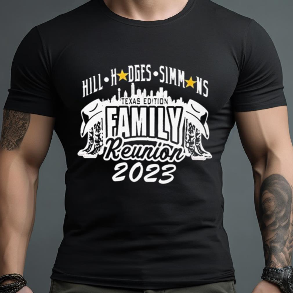 Hill Hodges Simmons Texas Edition Family Reunion 2023 Logo Shirt