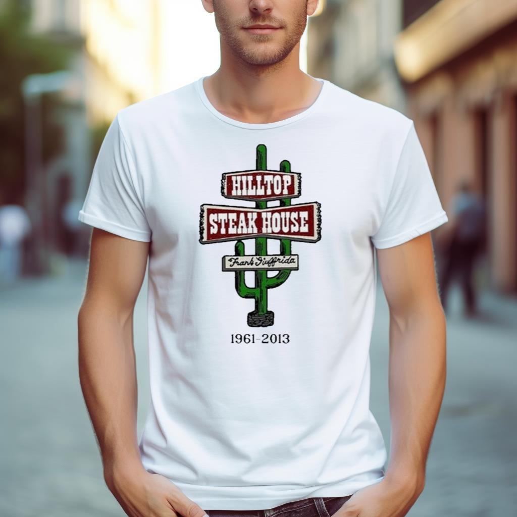 Hilltop Steak House 1961 2013 Cactus Shirt