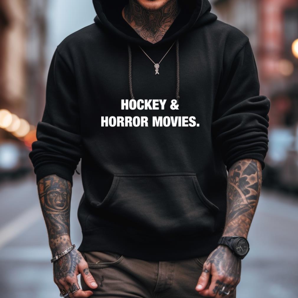 Hockey & Horror Movies Shirt Hockey & Horror Movies Shirt
