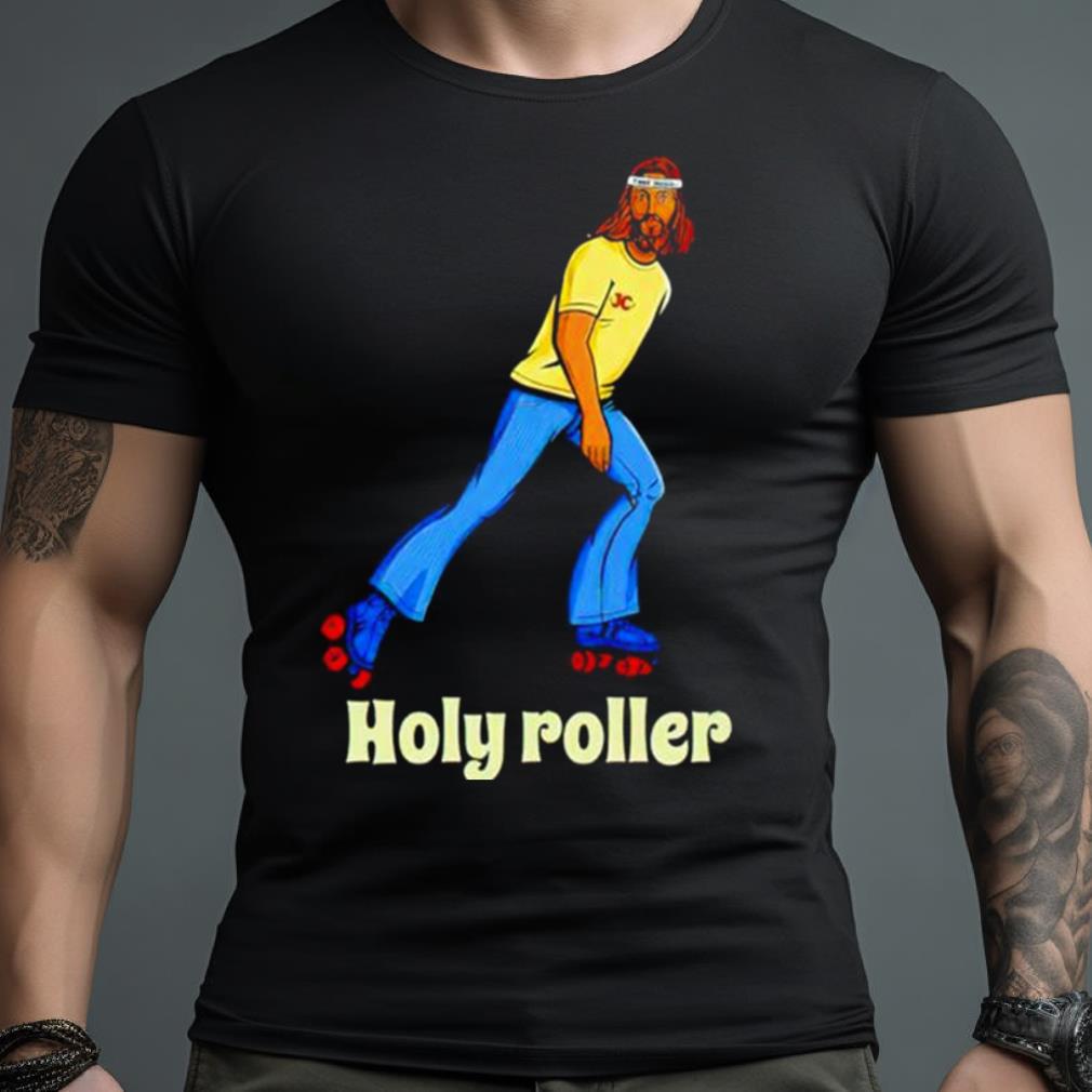 Holy Roller Jesus Shirt