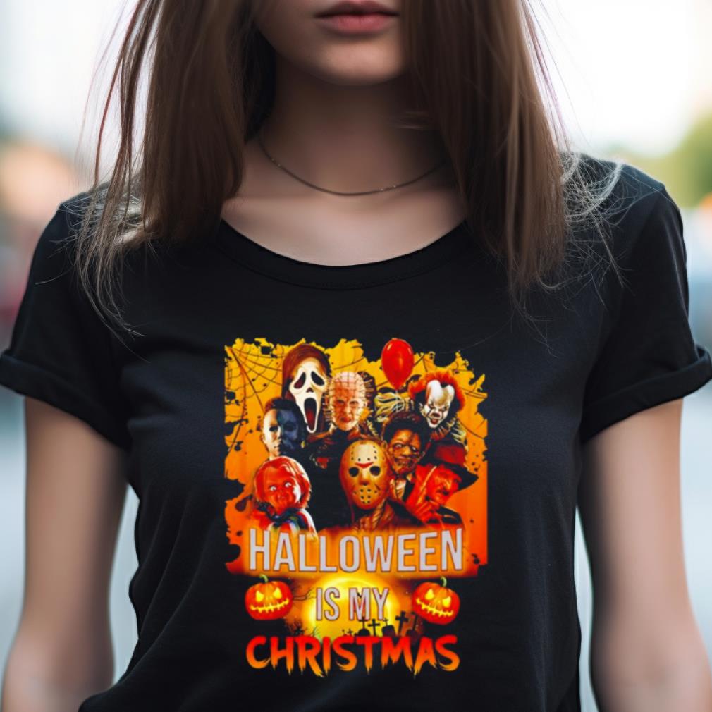 Horror Halloween Is My Christmas Shirt