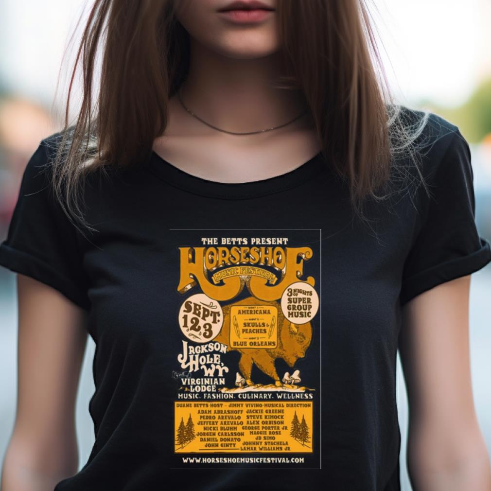 Horseshoe Music Festival Jackson Hole, Wr Sept 1St 2Nd & 3Rd, 2023 Poster Shirt Horseshoe Music Festival Jackson Hole, Wr Sept 1St 2Nd & 3Rd, 2023 Poster Shirt