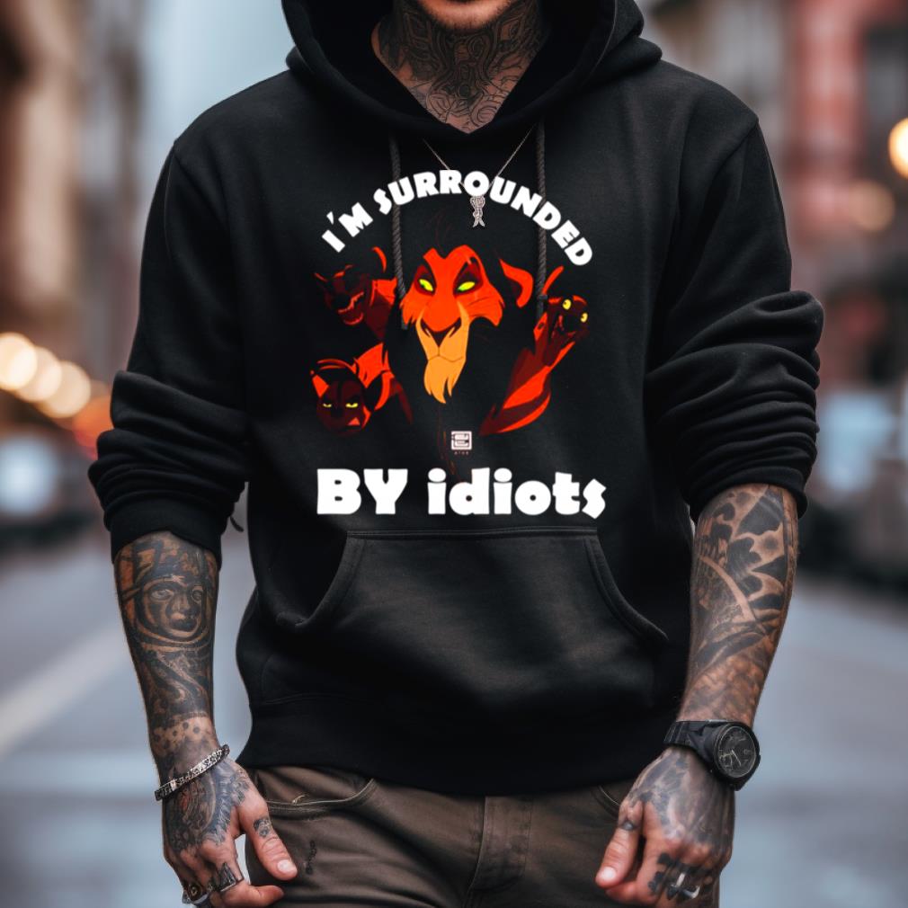 I’M Surrounded By Idiots Lion Scar Shirt I’M Surrounded By Idiots Lion Scar Shirt