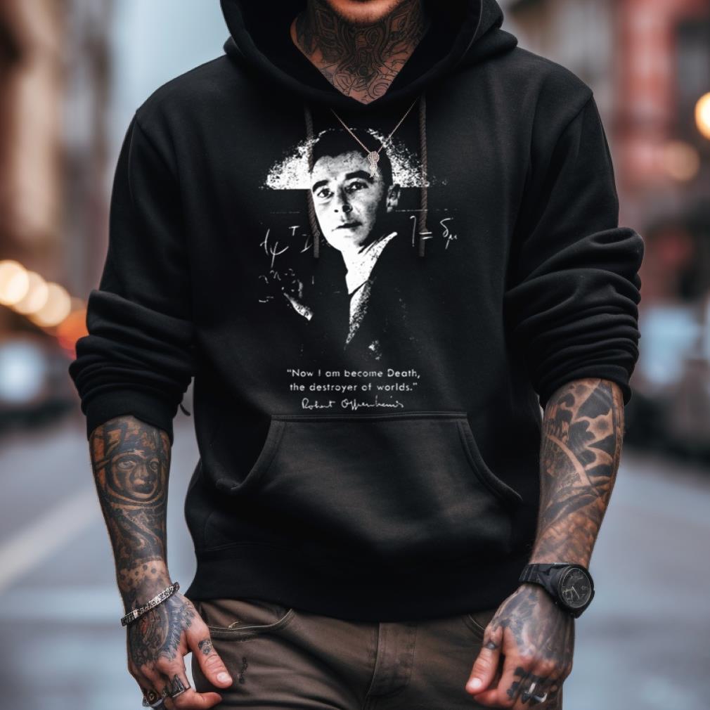 I Am Become Death Shirt I Am Become Death Shirt