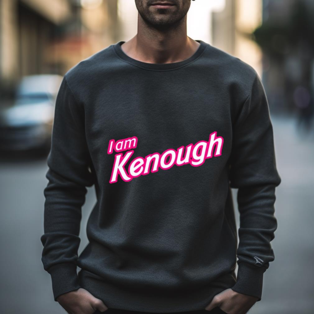 I Am Kenough Barbenheimer Shirt