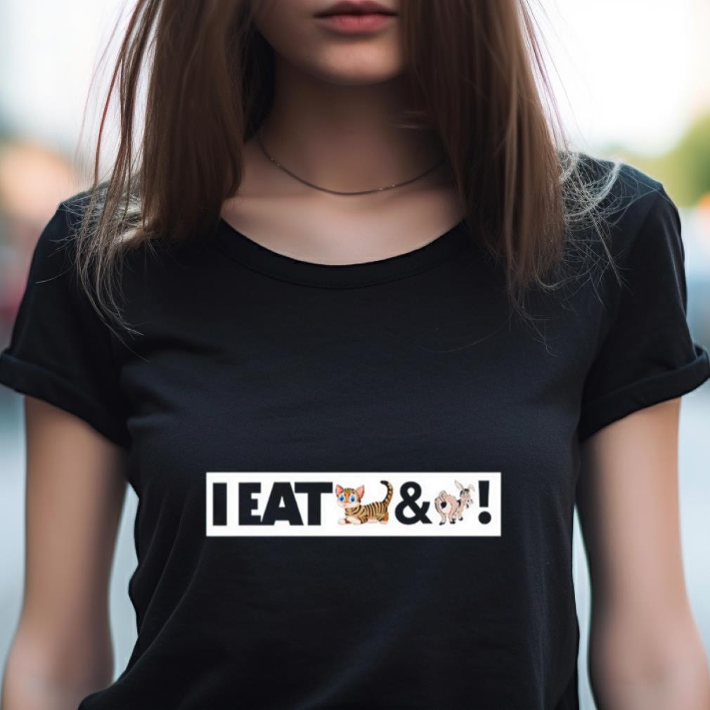 I Eat Cat And Donkey Shirt I Eat Cat And Donkey Shirt