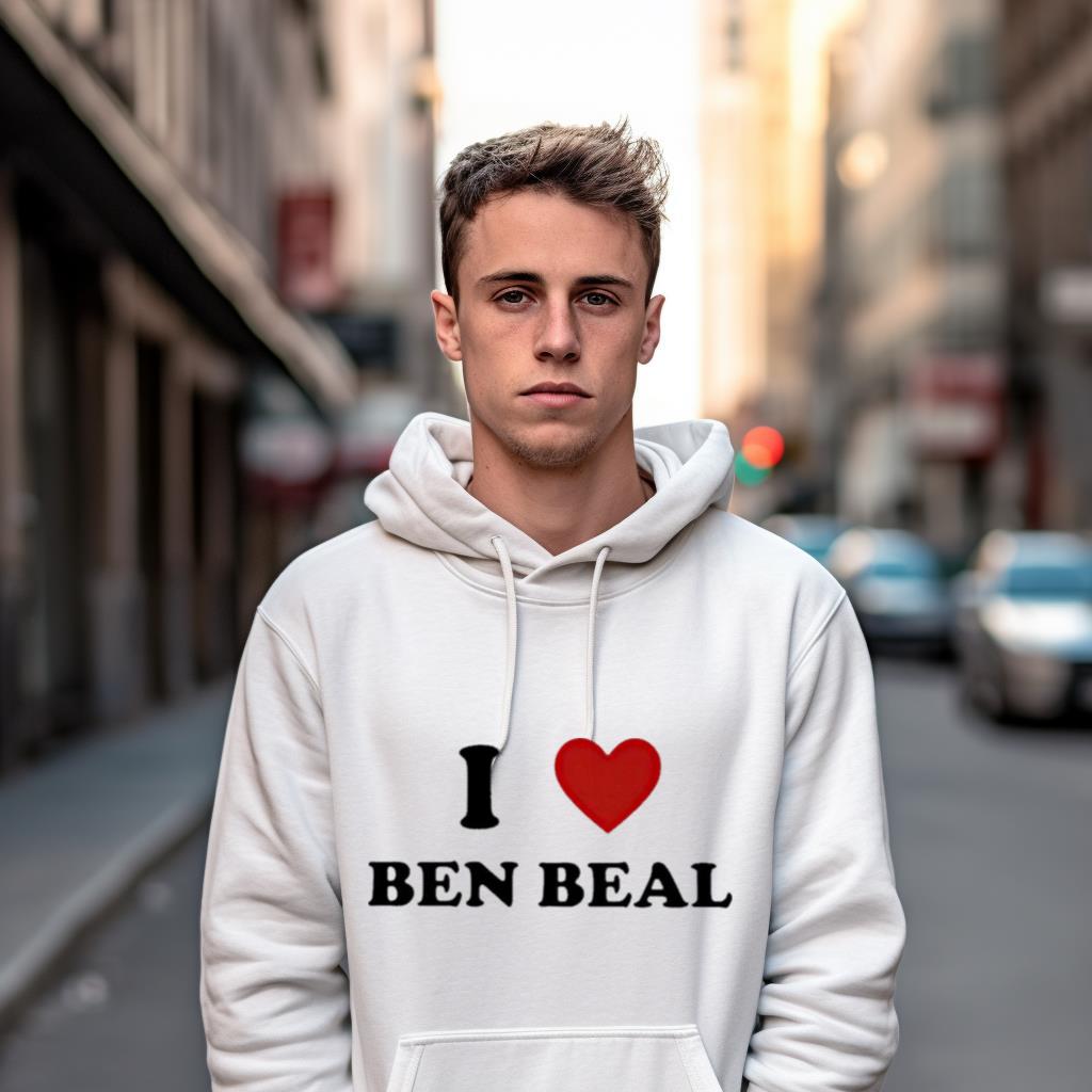 I Love Ben Beal Shirt I Love Ben Beal Shirt