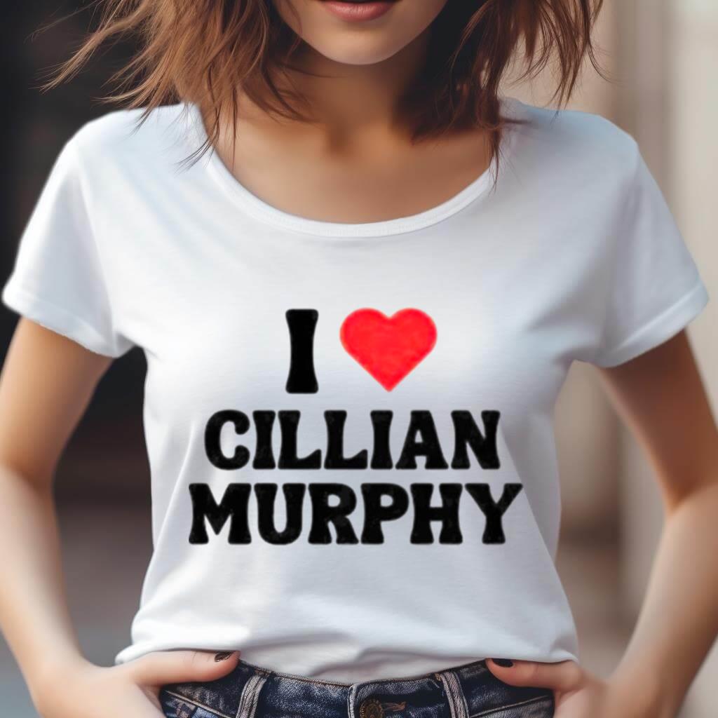 I Love Cillian Murphy Shirt I Love Cillian Murphy Shirt