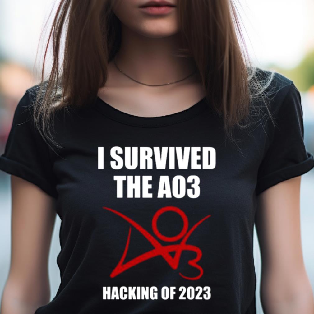 I Survived The Ao3 Hacking Of 2023 Shirt I Survived The Ao3 Hacking Of 2023 Shirt