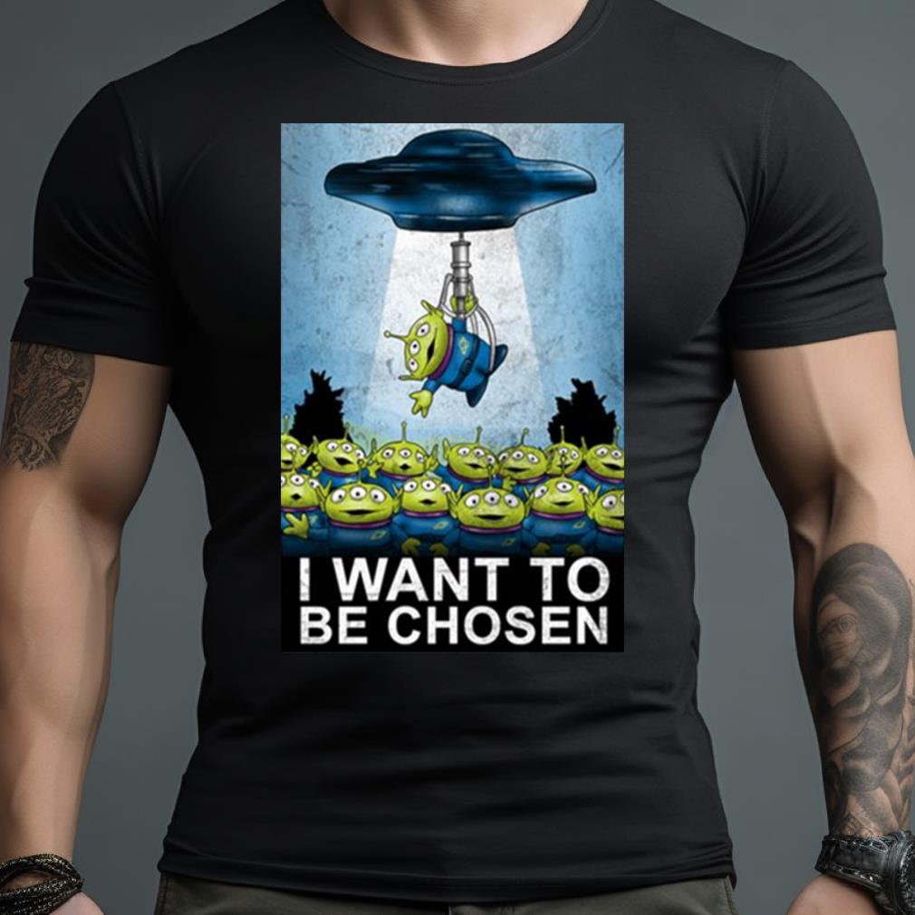 I Want To Be Chosen Shirt