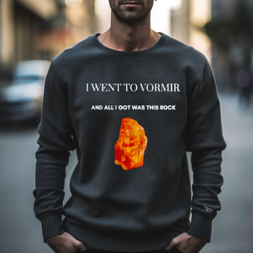 I Went To Vormir And All I Got Was This Rock Shirt