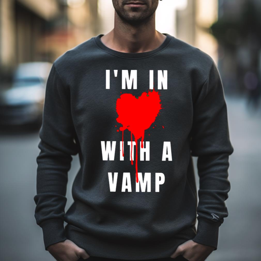 I’M In With A Vamp Shirt