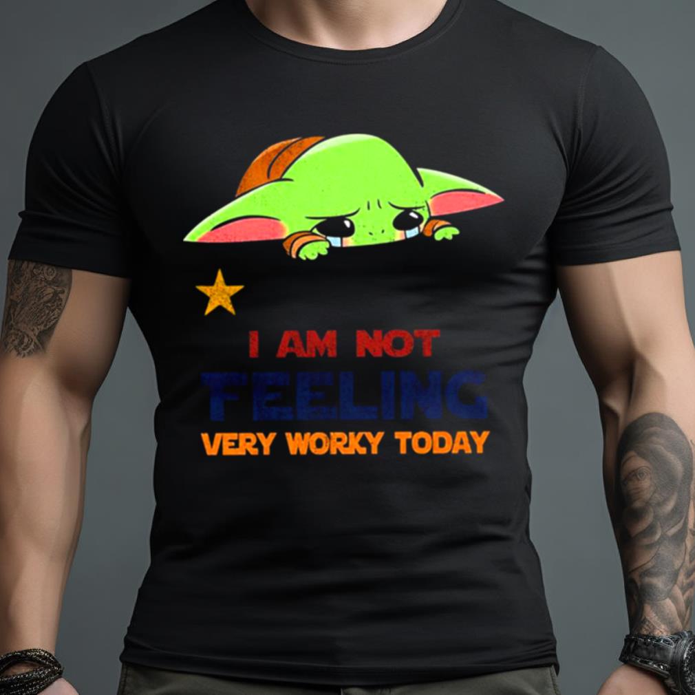 I��M Not Feeling Very Working Today Tee
