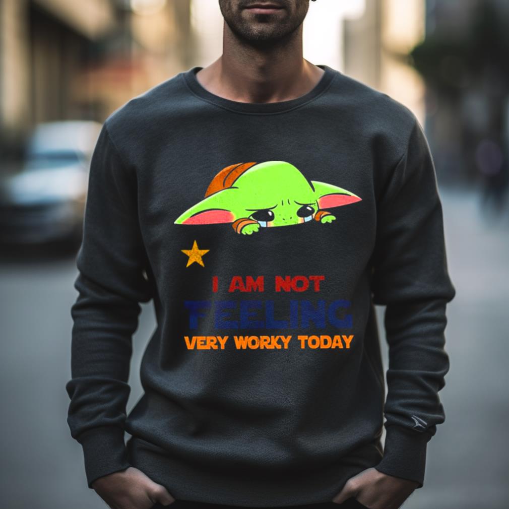 I��M Not Feeling Very Working Today Tee