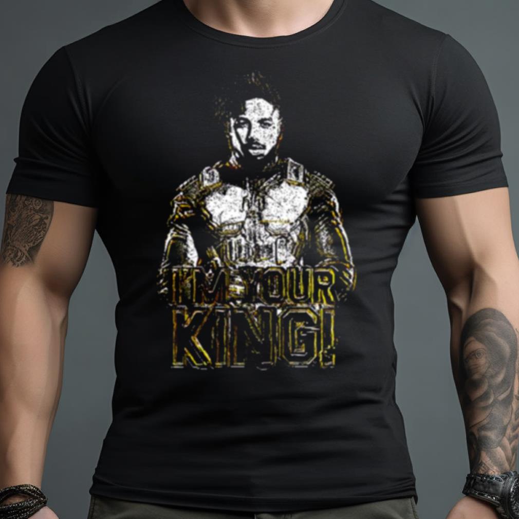 I'M Your King Black Panther Killmonger Shirt - Hersmiles