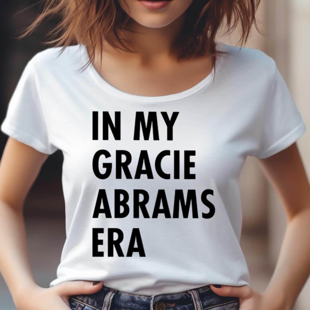 In My Gracie Abrams Era Shirt In My Gracie Abrams Era Shirt