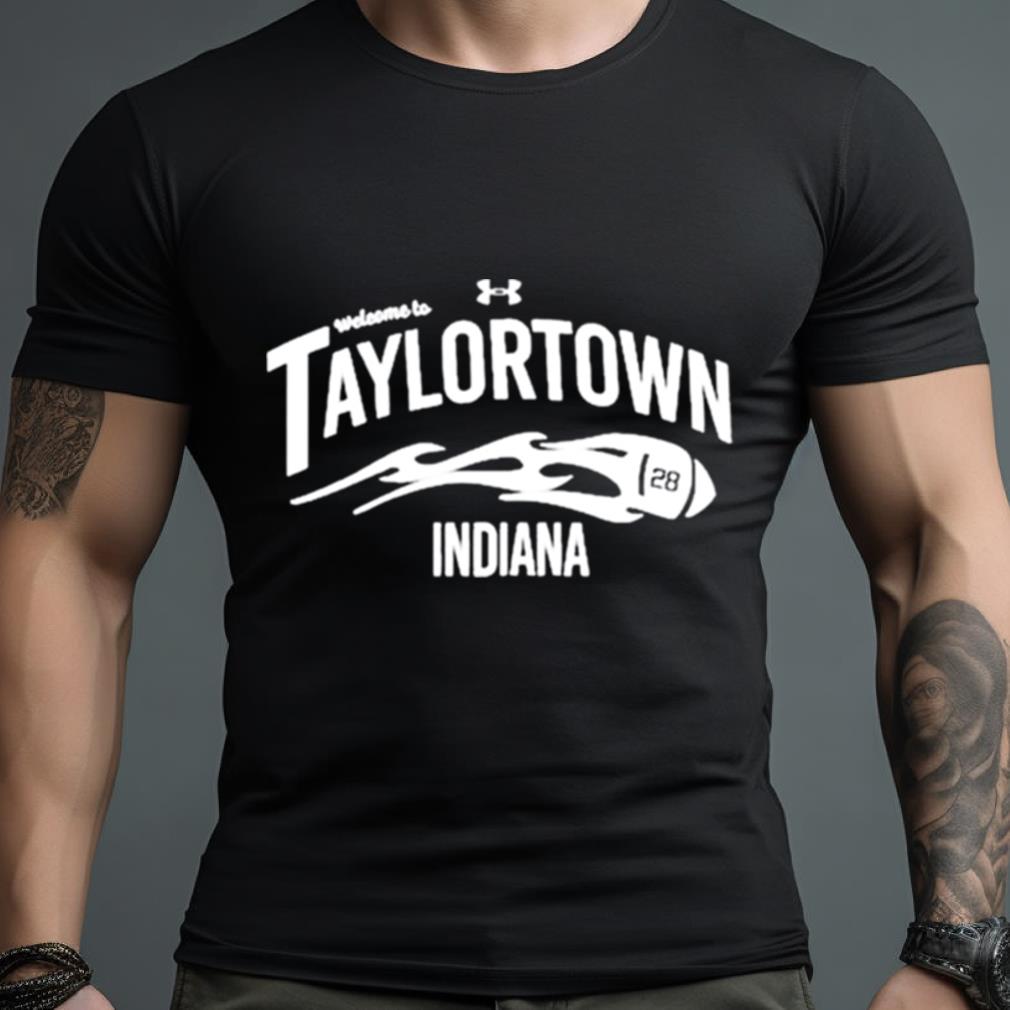 Indianapolis Colts Welcome To Taylortown Indiana Shirt, hoodie, sweater,  long sleeve and tank top