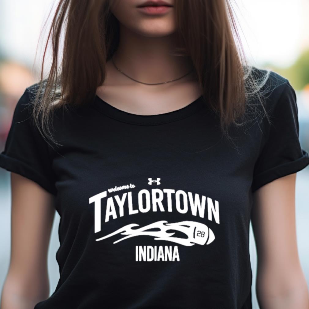 Indianapolis Colts welcome to Taylortown Indiana shirt, hoodie, sweater and  v-neck t-shirt