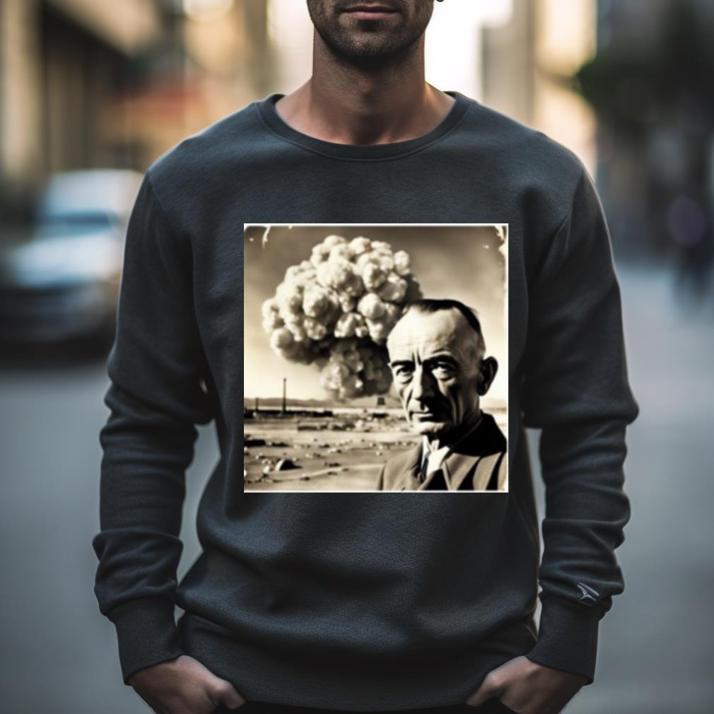 J Robert Oppenheimer The Father Of Atomic Bomb Shirt