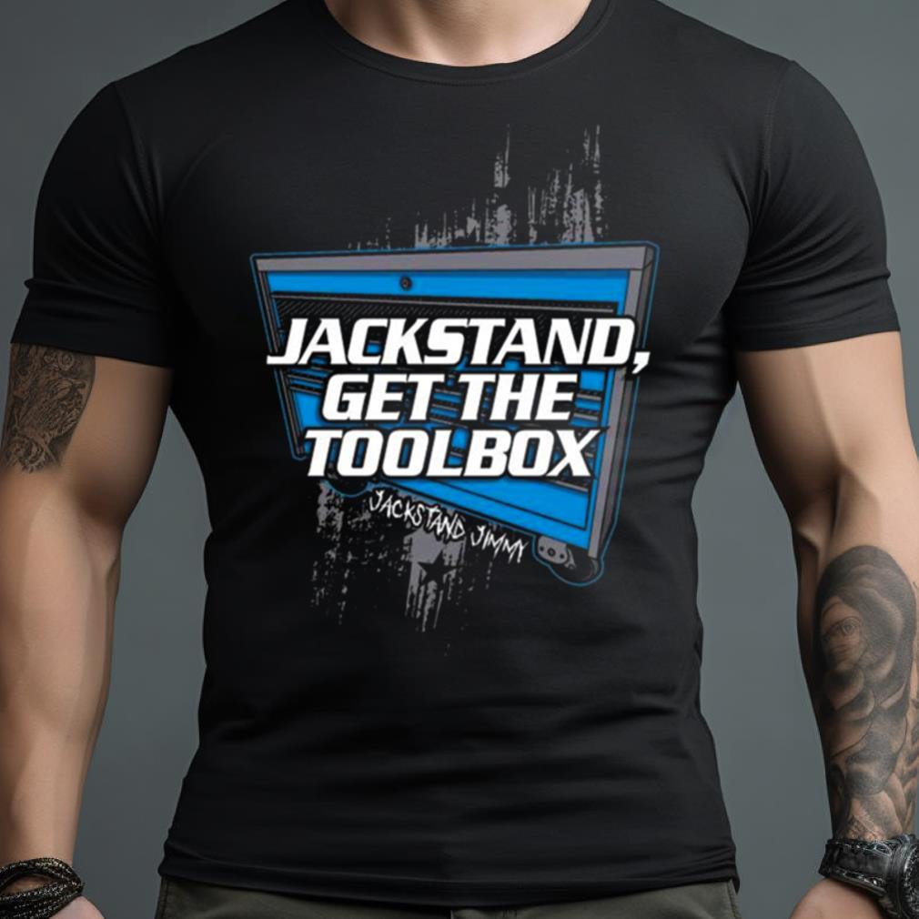 Jackstand Jimmy’S Get The Toolbox Shirt